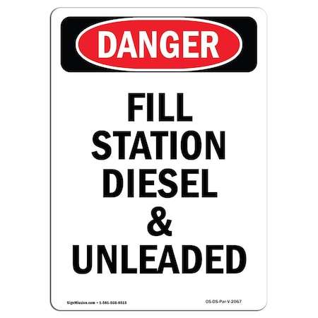Signmission OSHA Sign, 24" Height, Aluminum, Portrait Fill Station Diesel And Unleaded, Portrait OS-DS-A-1824-V-2067